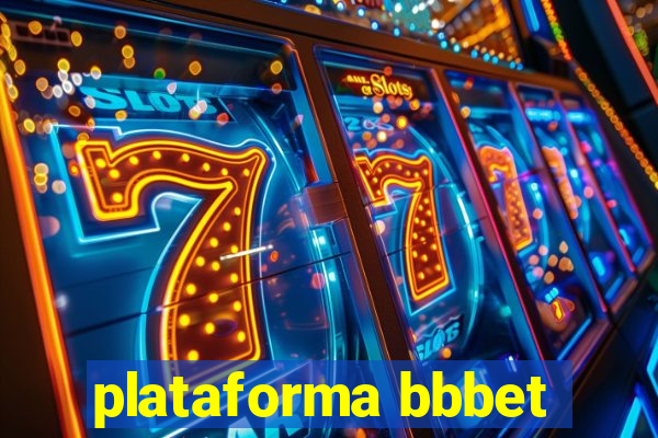 plataforma bbbet